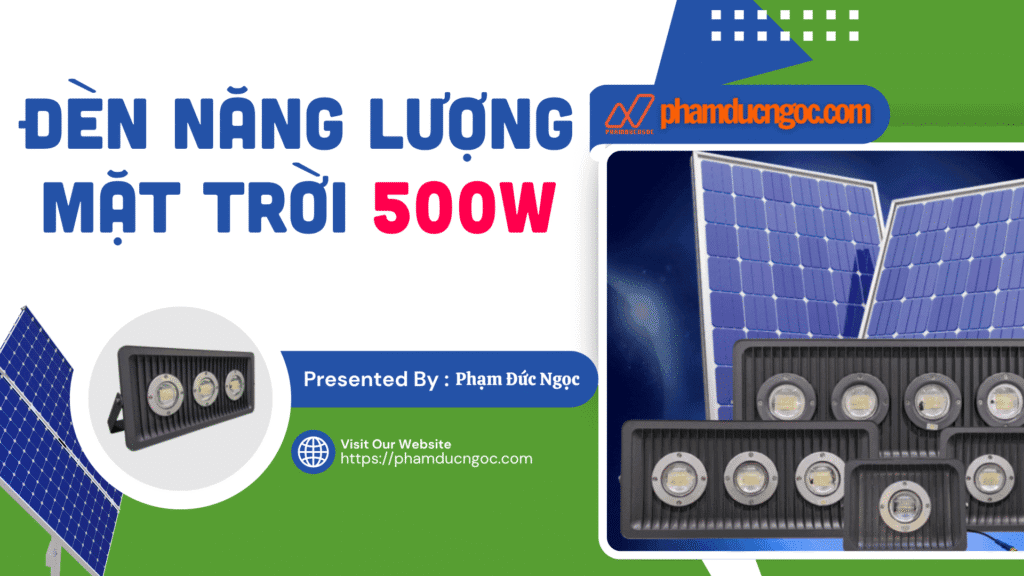 Đèn năng lượng mặt trời 500W